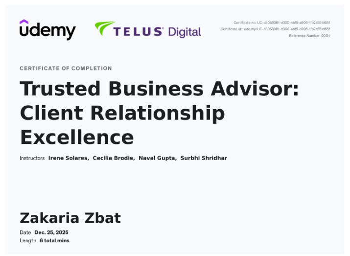 Zakaria Zbat - Trusted Business Advisor Client Relationship Excellence Certificate by Udemy and TELUS Digital